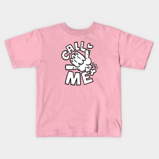 CALL ME Kids T-Shirt